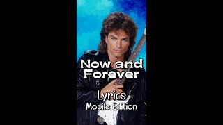 Now and Forever by Richard Marx - Lyrics for Mobile #lyricsmobileedition #NowandForeverLyrics