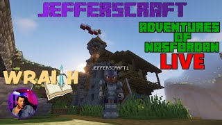 Wraith SMP JEFFERSCRAFT and the Adventures of Nasfordan #1 - Live Edition [🔴]