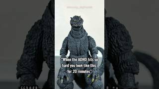 ADHD in a nutcase…I mean nutshell. #funnymoments #godzilla #godzillameme #adhd #meme