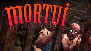 The Zombies Have Arrived ~ Mortui - Outbreak Secrets~ Indie Horror Game