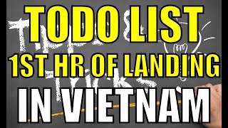 Vietnam Travel Tip - Todo List in the First Hour of Landing in Vietnam