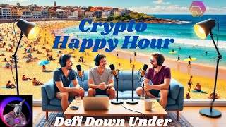 DeFi Down Under Happy Hour Ep. 44