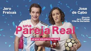 Una Pareja Real - ¡En Madrid y Barcelona!