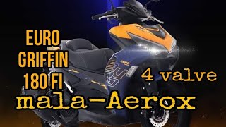 Euro Griffin 180i  mala Aerox @mairomotourvlog1976