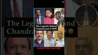 Legends behind  Chandrayan 3 | let's give them space in our hearts|| #shorts #viral #chandrayan #edu