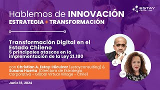 Transformación Digital en #chile  - 5 principales atascos en la implementación de la Ley 21.180