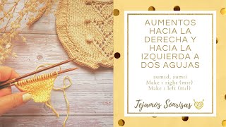 Aumentos hacia la derecha (aum1d) y hacia la izquierda (aum1i) a dos Agujas. En inglés: m1r y m1l.