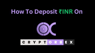 How To Deposit Rupees on Cryptorbex