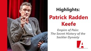 Highlights: Patrick Radden Keefe - Empire of Pain: The Secret History of the Sackler Dynasty