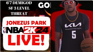 NBA 2K24 6'7 DEMIGOD 3 LEVEL THREAT PARK/THEATER GRIND! 2-WAY 3PT SHOT HUNTER + 99OVR GRIND STREAM!