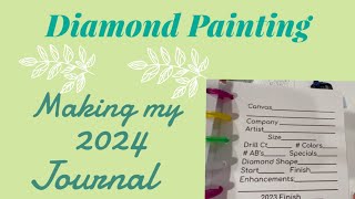 Diamond Painting Journal - Make my 2024 Journal with me 💕