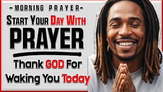 Morning Prayer: Thank You GOD For Waking Me This Morning - Daily Jesus Devotional