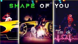 S H A P E OF YOU ❤️💕 || Free Fire new vedio edit by DeathTimer69