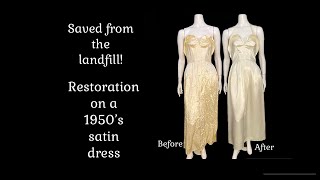 Restoration on a vintage satin evening/ wedding dress