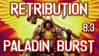 RETRIBUTION PALADIN PVP 8.3 ARENA BURST