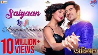 Saiyaan | অভিমান | #jeet #shubhashree #sonunigam #lofi #অভিমান #saiyaan #bengalisong