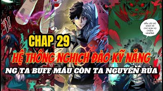 CHAP  29 : KỸ NĂNG NGHỊCH THIÊN. THIÊN SINH ĐỘC NÃI, TA NGUYỀN RỦA TOÀN THẾ GIỚI