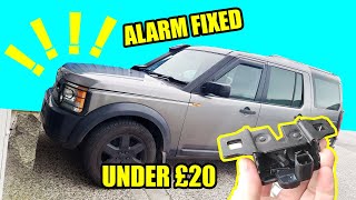 We fix a broken alarm on the Land Rover Discovery 3 for under £20. Dealer wanted £900!