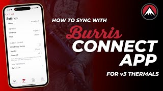 Connecting v3 Thermal to Burris Connect App