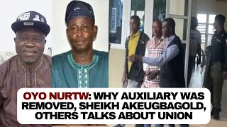 OYO NURTW: Why Auxiliary was removed, Sheikh Akeugbagold, member of the PMS talk on the Union