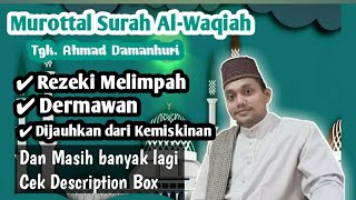 MASYALLAH !!Murottal Al Qur'an Merdu Surah AL WAQIAH || Kekayaan Melimpah dan Dermawan