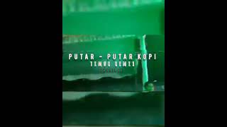 Lagu acara Putar - Putar kopi_Remix_Aweremell