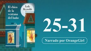 El Chico de la Ventana del Baño (Audiolibro) | 25 al 31