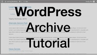 WordPress Archive Tutorial (archive.php)