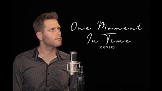 One moment in time - Whitney Houston ( cover par  Manuel Strasser )