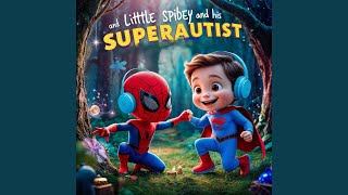 Little Spidey in Enchanted Forest