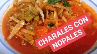 COMO HACER CHARALES CON NOPALES EN JITOMATE 2021