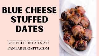 Blue Cheese Stuffed Dates