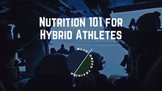 Nutrition 101 for Hybrid Athletes