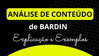 O QUE É e COMO FAZER ANÁLISE DE CONTEÚDO de BARDIN: Explicação e Exemplos passo a passo