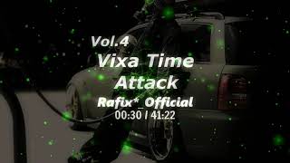 Vixa Time Attack! Vol 4 - Rafix*_Official