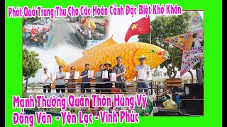 Chương Trình Chuẩn Bị Quà Hội Trăng Rằm &Phát Quà Trung Thu cho các trường hợp có hoàn cảnh khó khăn