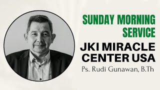 Sunday Morning Service From JKI Miracle Center USA