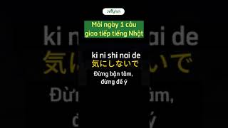 (Mỗi ngày một câu giao tiếp tiếng Nhật) Đừng bận tâm #shorts #hoctiengnhat #jellyfishvn