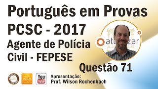 Português PCSC 2017 - Questão 71