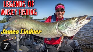 Legends Of MUSKY FISHING Ft James Lindner Ep 7