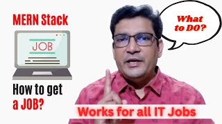 How to get a JOB In MERN Stack or any IT Job?