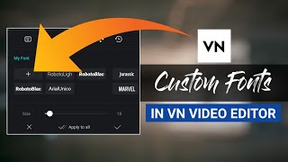 How To Install Custom Fonts In VN - VN Video Editor Tutorial - Tech Art