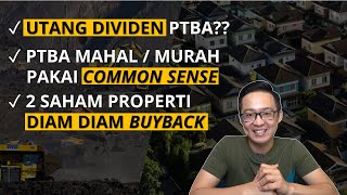 UPDATE KINERJA PTBA, COMMON SENSE VALUATION, DAN INDEKS PROPERTI