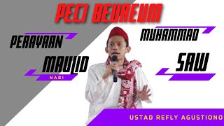 KIYAI PECI BEUREUM | Ust. Refly Agustiono | Maulid Nabi Muhammad SAW