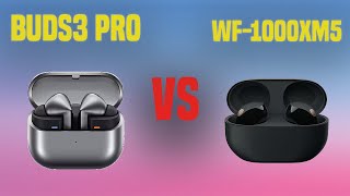 Samsung Galaxy Buds3 Pro vs Sony WF-1000XM5