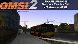 OMSI 2 1080p 60fps Warszawa Wola, Linia 155+Solaris Urbino 15 I #8919