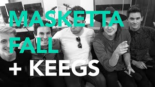 Masketta Fall Interview with Keegs