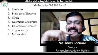 Mathematics - Geometry & Algebra -10th STD State board (SSC) By Mr. Bhas Bhamre at Global Vision Sch