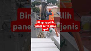 Manakah Panel Surya yang paling bagus? #energiterbarukan #indonesia