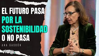 ENTREVISTA: Ana Gascón, presidenta de la Asociación Española de Directivos de Sostenibilidad (DIRSE)